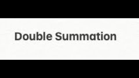 Double Summation (Math 241 Discrete Math)