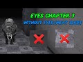 Eyes Chapter Three Without Using Eye Runes &amp; Meat Slices!