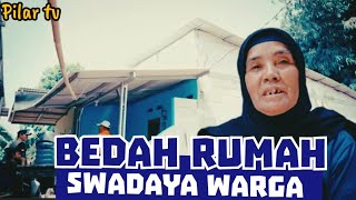 BEDAH RUMAH SWADAYA WARGA