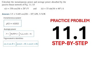 Practice Problem 11.1 - Sadiku - Calculate the instantaneous power and average power absorbed by the