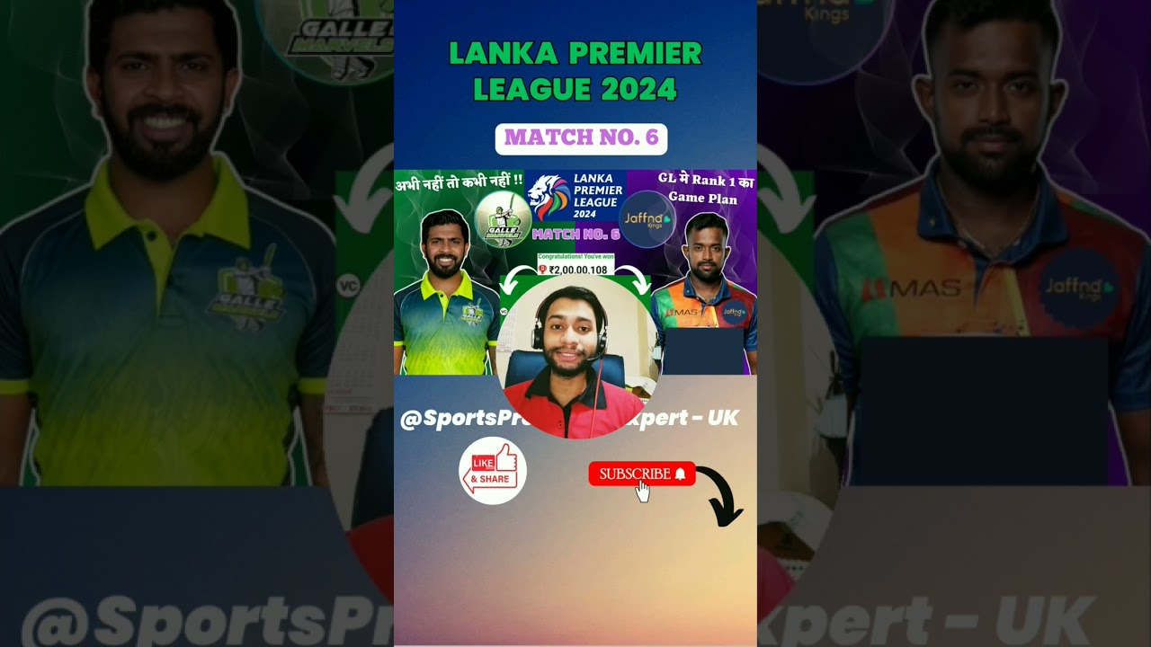 JK vs GM | LPL 2024 Match 6 Dream11 Fantasy Tips & Prediction - Jaffna Kings vs Galle Marvels 