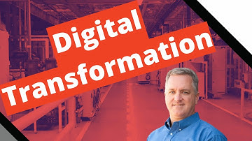 Everything You Need to know about Digital Transformation in under 30 minutes!
