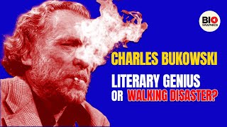 Celebrity Charles Bukowski: Underground Writer, Voice of the Poor and Depraved? Wealth