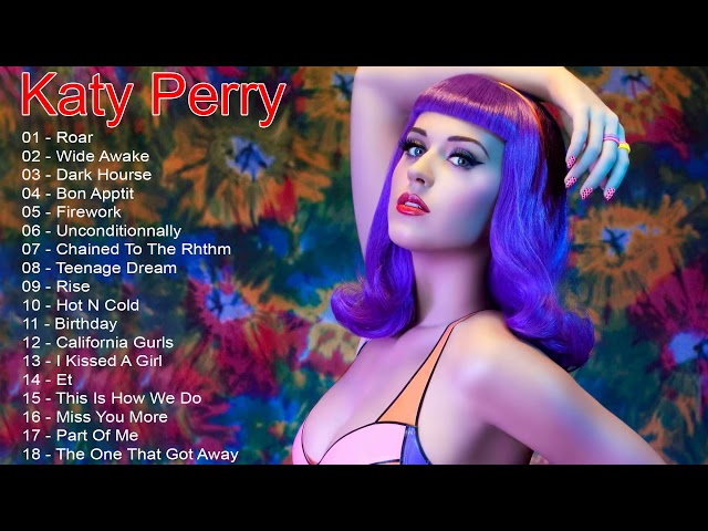 Katy Perry Greatest Hits Best Songs Of Katy Perry Full Playlist class=