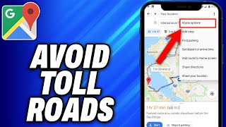 How To Avoid Toll Roads On Google Maps -Easy Fix
