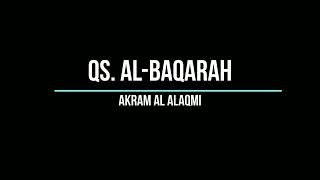 Surah Al Baqarah Akram Al Alaqmi