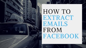 How to extract emails from Facebook | 2018 | Email extractor Software