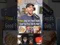 How Long Are These Foods Good For Past Their Sell By Dates? #shorts #snacks #food #bread #cereal