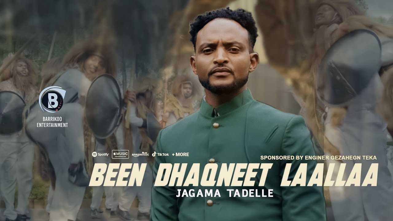 BEEN DHAQNEET LAALLAA OROMO MUSIC BY JAGAMA TADELE