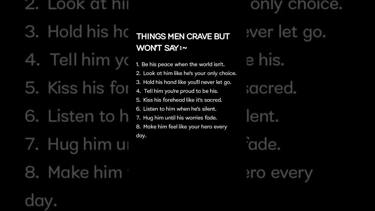 "THINGS MEN CRAVE BUT WON'T SAY":~ ..........!! 