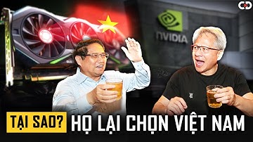 Vì Sao Việt Nam Sẽ Là Ngôi Nhà Thứ Hai Của NVIDIA?