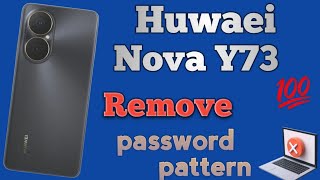 Huwaei nova y73 hard reset | howa to remove password huwaei nova y73 | no pc