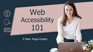 Accessibility 101: 5 Easy Fixes That Make a Big Difference on Any Website
