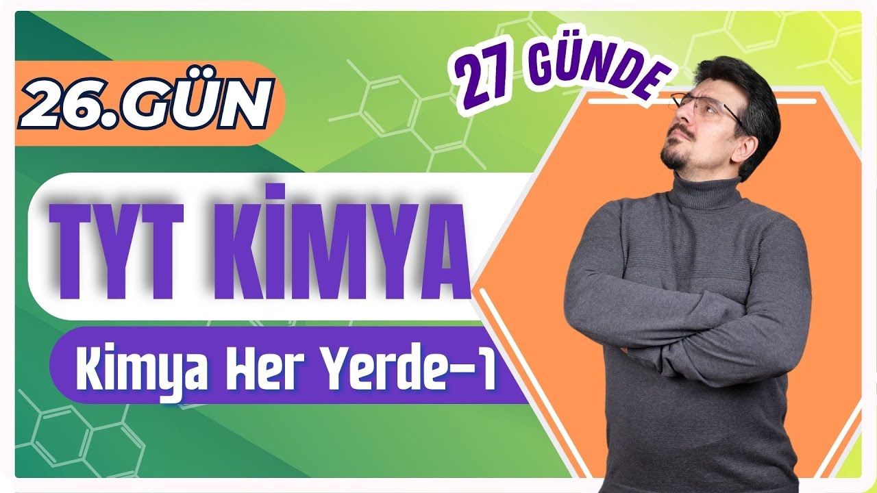 27 GÜNDE TYT KİMYA KAMPI (26.GÜN) | KİMYA HER YERDE - 1 + PDF 🗓️