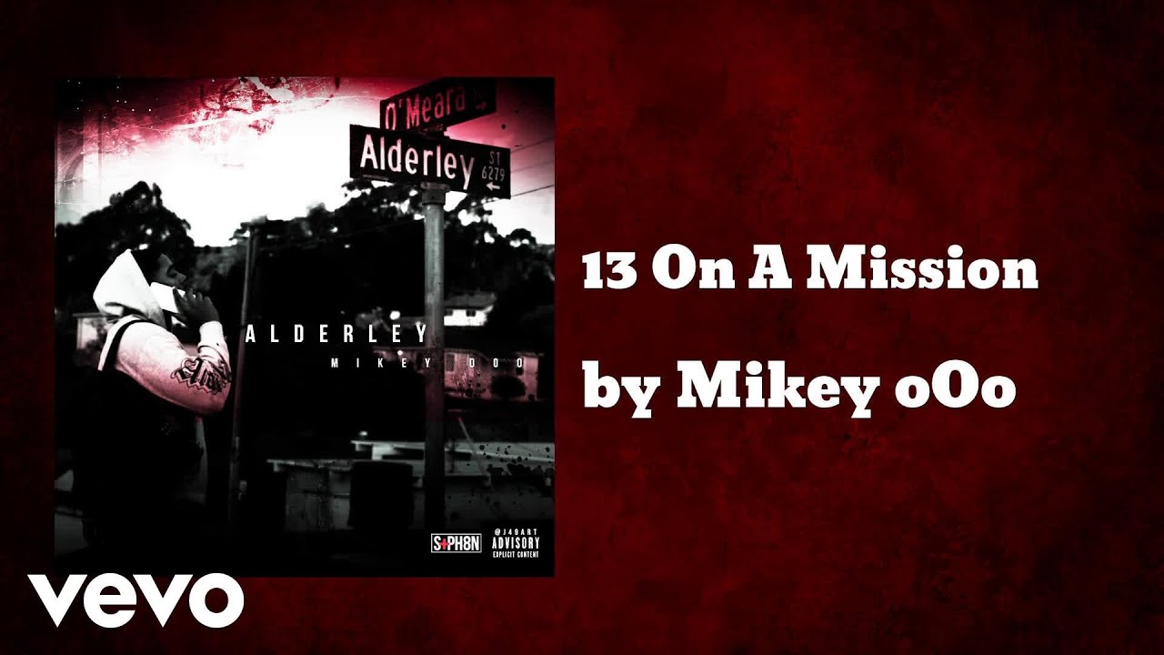 Mikey oOo - 13 On A Mission (AUDIO) ft. FollowJojoe