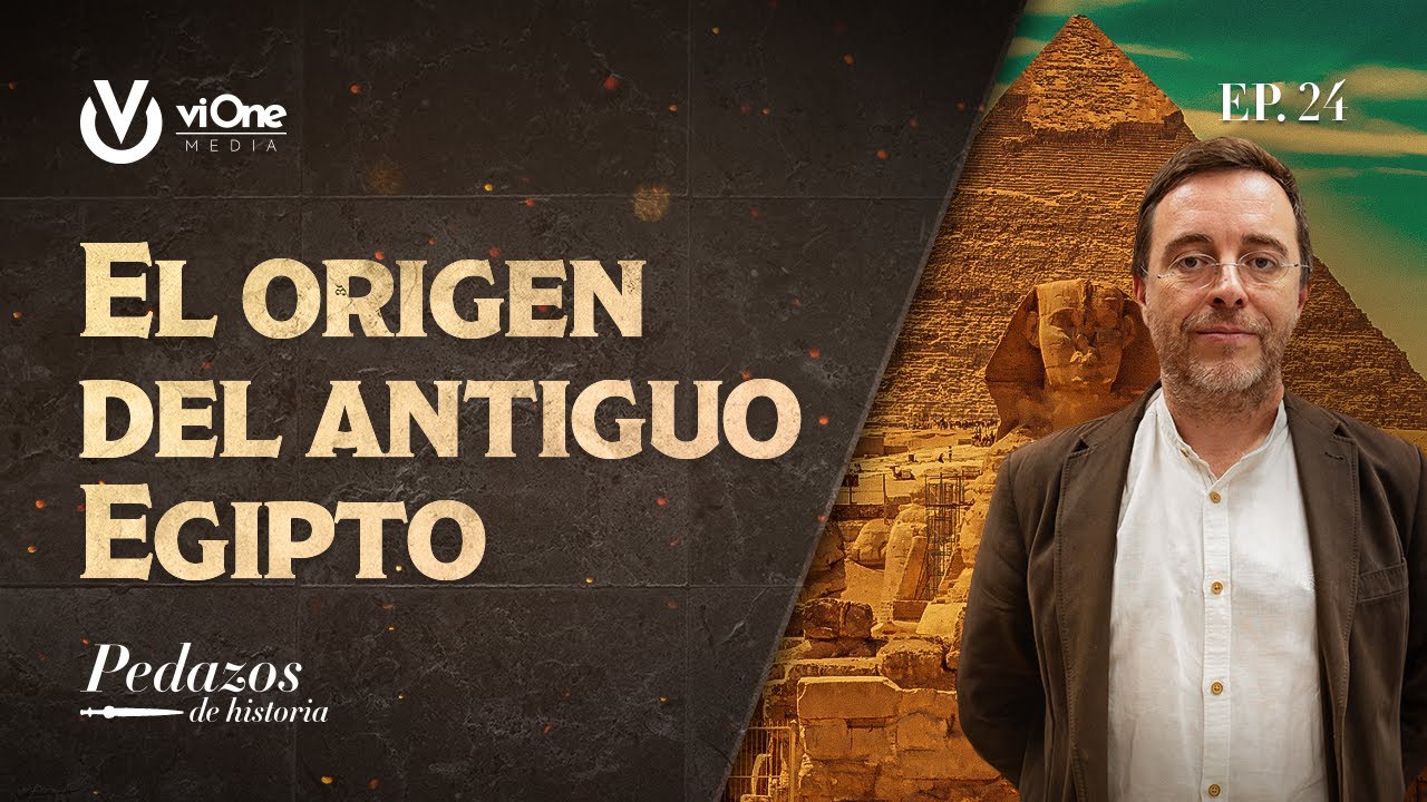 Grandes civilizaciones: el nacimiento de Egipto