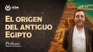 Grandes civilizaciones: el nacimiento de Egipto