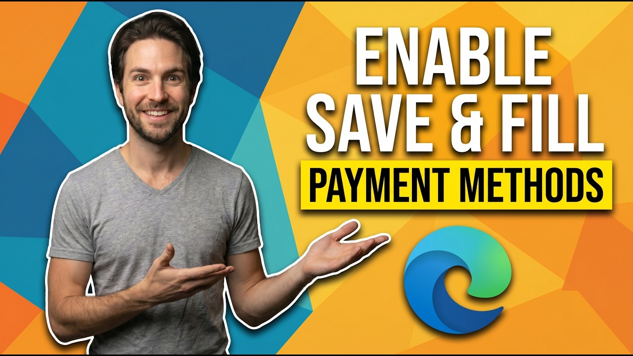How To Enable Save And Fill Payment Methods In Edge (Easy Guide) - YouTube