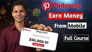 How to make money from Pinterest | Affiliate Marketing Full Course | Earn Money from Pinterest 