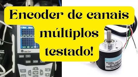 Testando um encoder de vários canais com um osciloscópio portátil .