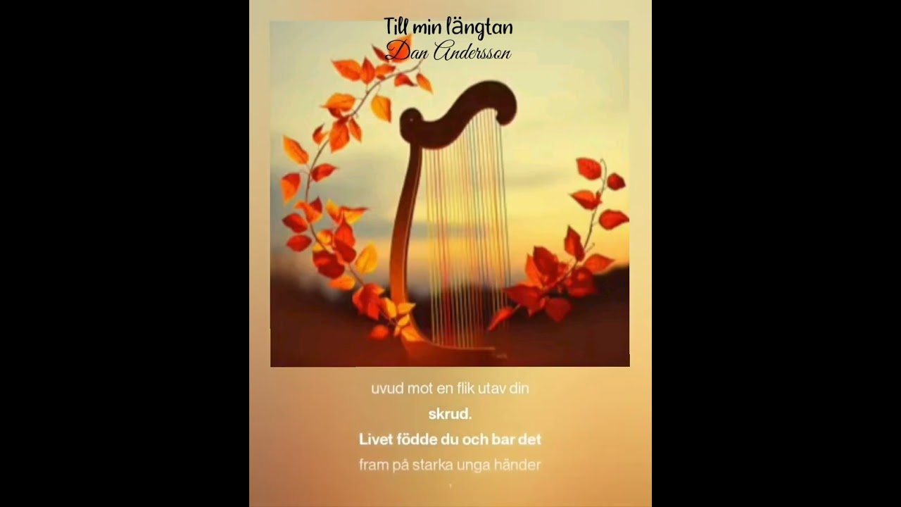 Till min längtan. Text: Dan Andersson 