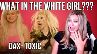 Dax - Toxic (REACTION)  #FREEBRITNEY