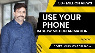 How to use your phone is slow motion animation 👀 screenshot 1