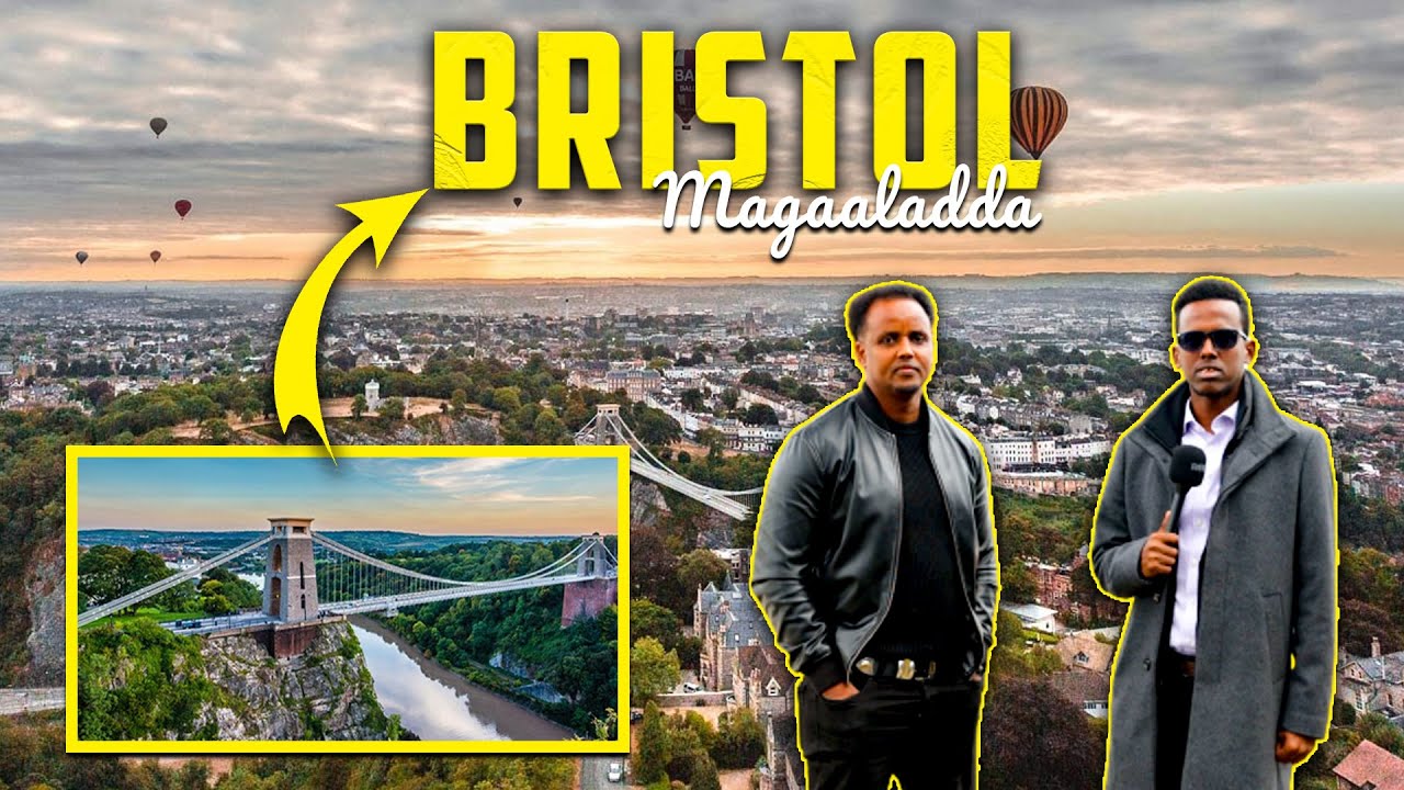 Magaalada Bristol iyo Xaaladda Soomaalida ku nool.