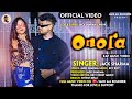 Onora rap song  official music  jack sharma  viral song 2023