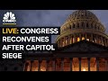 WATCH LIVE: Congress reconvenes after Capitol siege — 1/6/2021