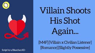 Villain Shoots His Shot Again M4F Asmr Roleplay Romance