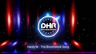 Hardy M - The Broomstick Song - DHR