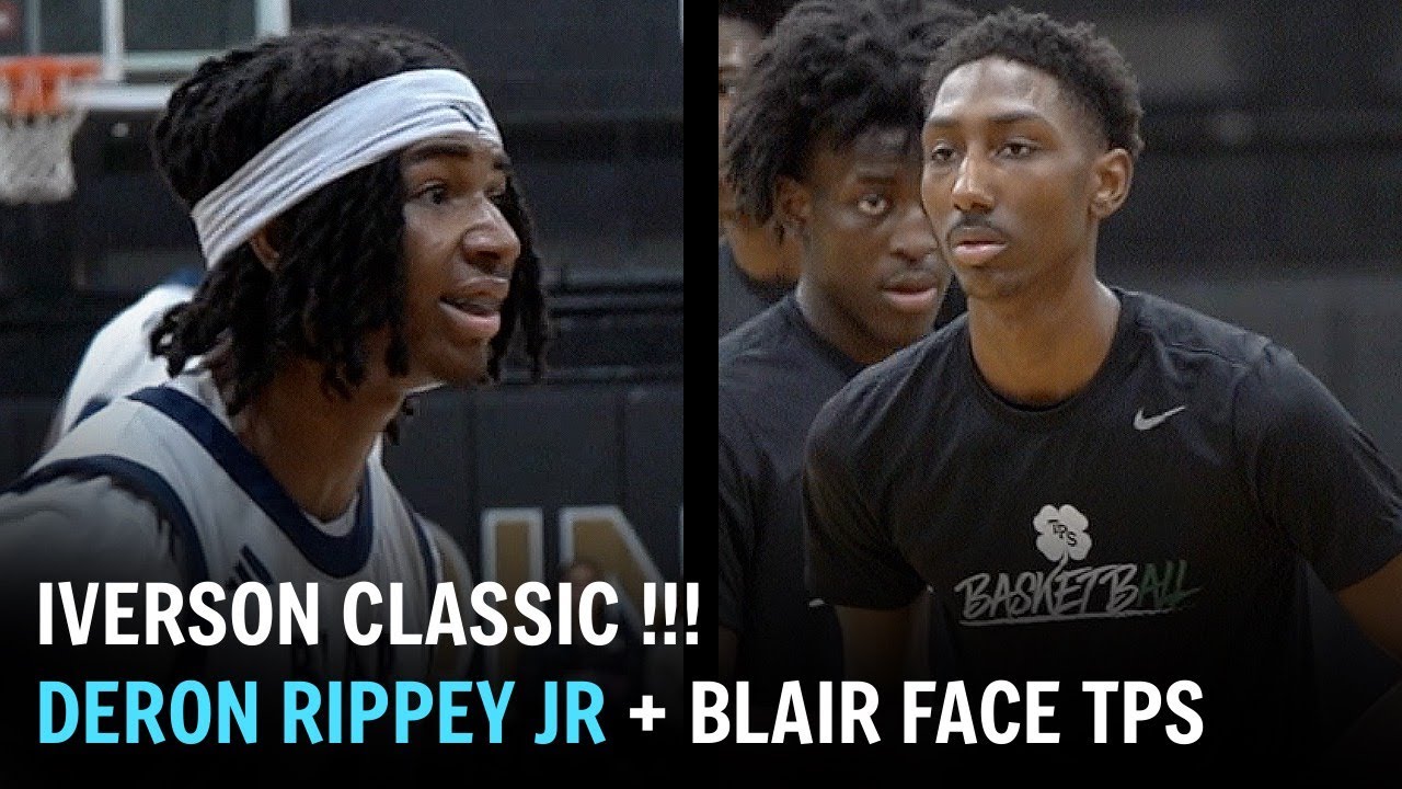 DERON RIPPEY JR @ THE IVERSON CLASSIC! BLAIR ACADEMY TAKES ON THE PATRICK SCHOOL