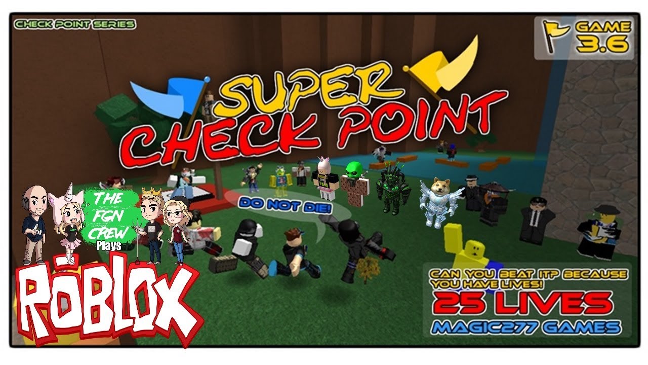The Fgn Crew Plays Roblox Super Check Point Youtube - super check point roblox