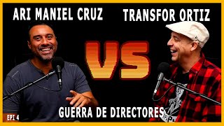 Transfor Ortiz Vs Ari Maniel Cruz - Batalla de Directores - Episodio 4