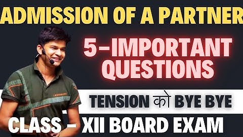 Admission of a partner class 12 one shot | admission of a partner class 12 journal entries questions