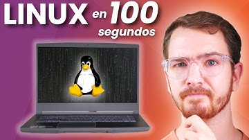 ¿Qué es Linux y cómo funciona? En Menos de 100 segundos