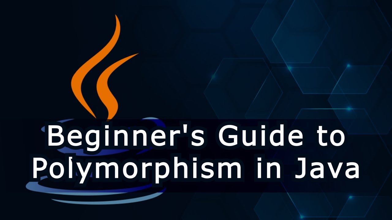 Beginner's Guide to Polymorphism in Java - YouTube