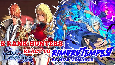 S Rank Hunters React to Rimuru Tempest as new Monarch || Solo Leveling - Gacha React