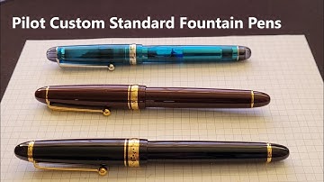 Pilot Custom Standard Models | Nib performance & choice over style