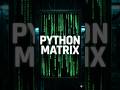 Create a Hacker Screen Effect Using Python #codingshorts #python #coding #codingtrick #matrixtricks