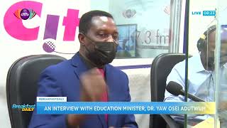 Interview with Minister of Education, Yaw Osei Adutwum on Ghana's educational structure
