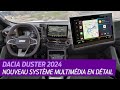 Dacia duster 2024 nouveau systme multimdia en dtail