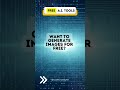 How to generate images with AI for free #shorts #aitools
