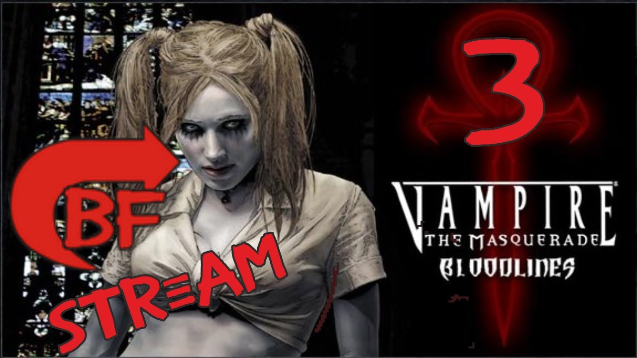 Vampire: the Masquerade - Bloodlines # 3 (от 10.03.12)