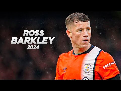 Ross Barkley - Full Season Show - 2024ᴴᴰ