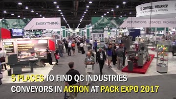 5 Places to Find QC Industries Conveyors in Action at Pack Expo 2017