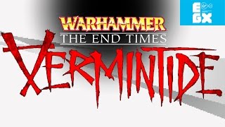 Warhammer: End Times - Vermintide | EGX 2015 Impressions
