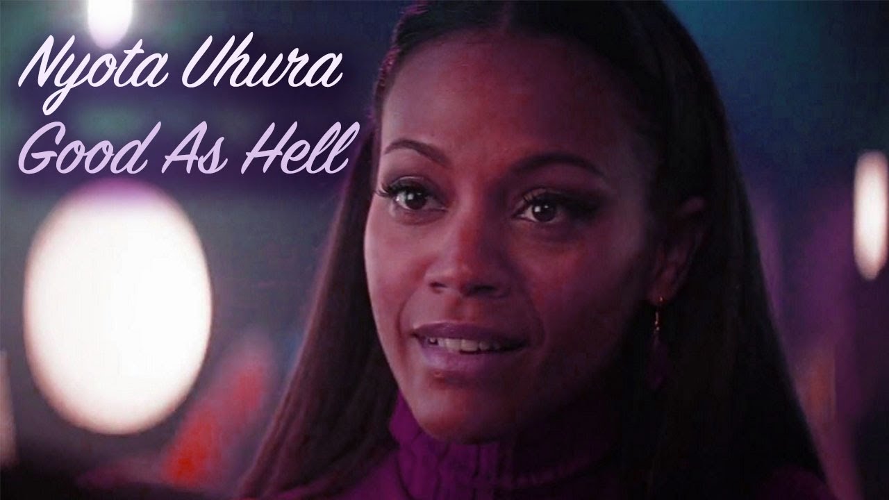 Nyota Uhura Good as Hell YouTube