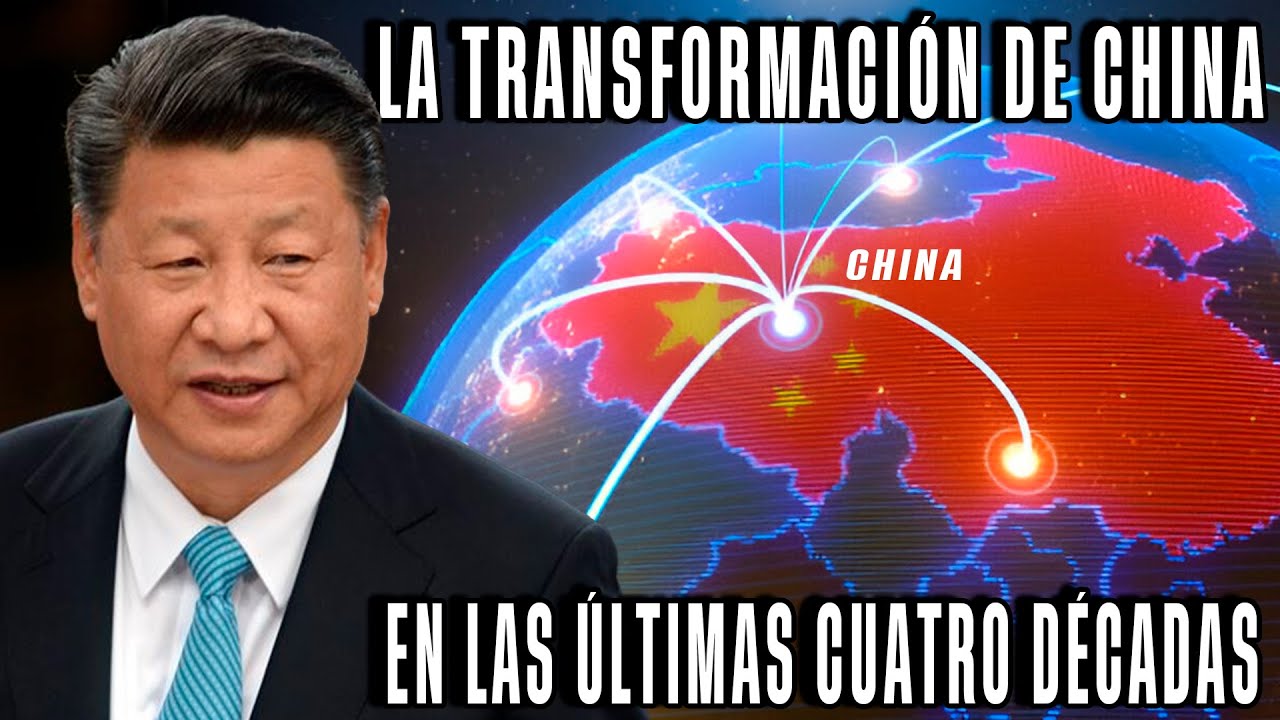 La transformación de China en las últimas cuatro décadas... - YouTube